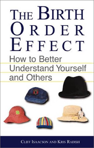 Imagen de archivo de The Birth Order Effect: How to Better Understand Yourself and Others a la venta por Ergodebooks