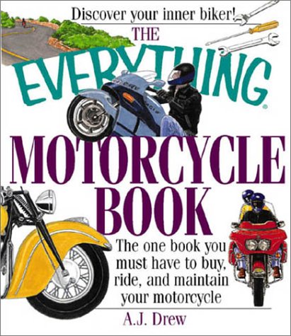 Everything Motorcycle (Everything Series) (9781580625548) by Drew, A.J.