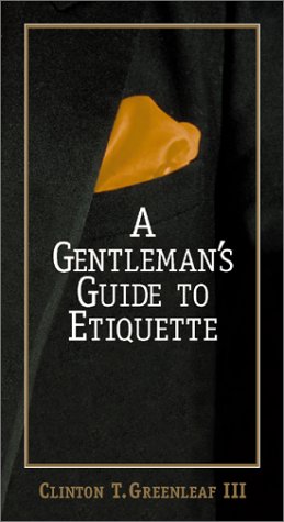 A Gentleman's Guide to Etiquette