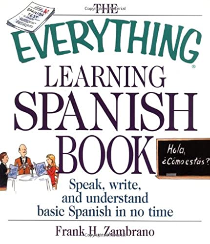 Beispielbild fr The Learning Spanish Book : Speak, Write and Understand Basic Spanish in No Time zum Verkauf von Better World Books