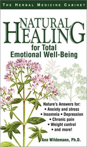 Stock image for Natural Healing for Total Emotional Well-Being for sale by ThriftBooks-Dallas