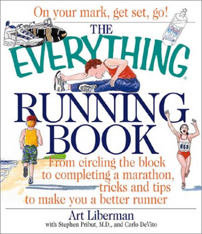 Beispielbild fr Running Book : From Circling the Block to Completing a Marathon, Tricks and Tips to Make you a Better Runner zum Verkauf von Better World Books