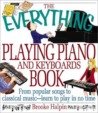 Beispielbild fr Everything Piano & Keyboards (Everything Series) zum Verkauf von Once Upon A Time Books