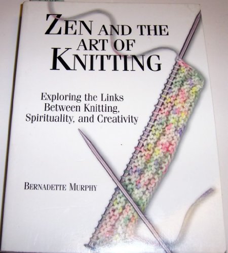 Stock image for Zen And The Art Of Knitting Ex for sale by SecondSale