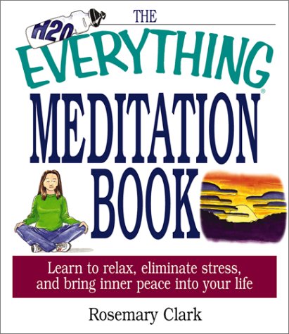 Imagen de archivo de Everything Meditation (Everything Series) a la venta por Gulf Coast Books