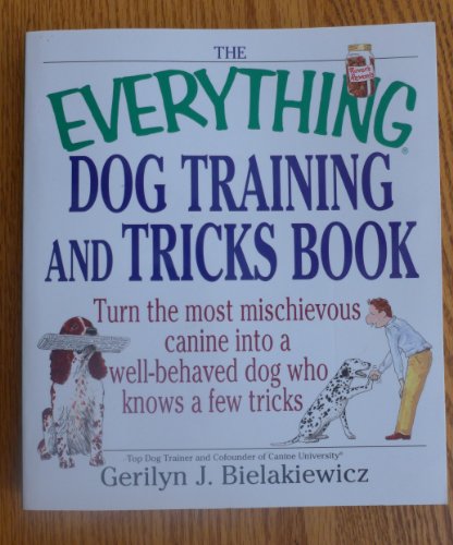 Beispielbild fr The Everything Dog Training and Tricks Book zum Verkauf von SecondSale