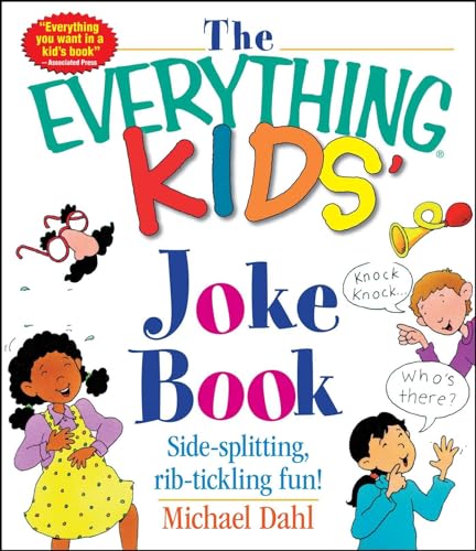9781580626866: The Everything Kids' Joke Book: Side-Splitting, Rib-Tickling Fun