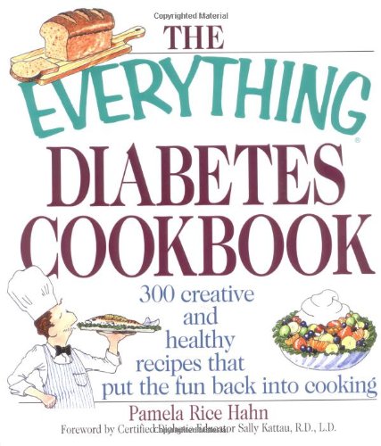 Imagen de archivo de The Everything Diabetes Cookbook : 300 Creative and Healthy Recipes That Put the Fun Back into Cooking a la venta por Better World Books: West
