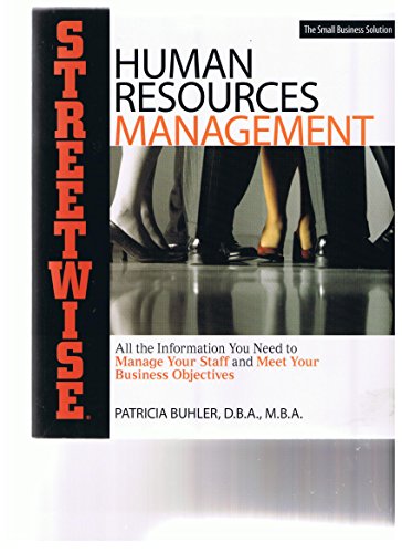 Imagen de archivo de Human Resources Management: All the Information You Need to Manage Your Staff and Meet Your Business Objectives (Streetwise) a la venta por Wonder Book