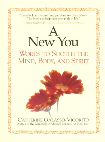9781580627573: A New You: Words to Soothe the Body, Mind, and Spirit
