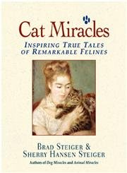 Beispielbild fr Cat Miracles: Inspiring True Tales of Remarkable Felines zum Verkauf von Wonder Book