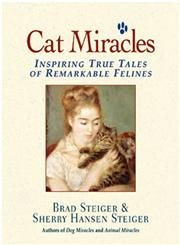 9781580627740: Cat Miracles: Inspiring True Tales of Remarkable Felines
