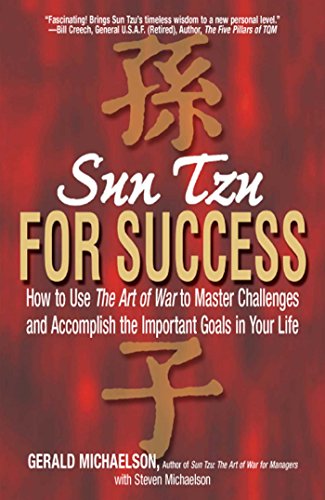 Stock image for Sun Tzu for Success : How to Use the Art of War to Master Challenges and Accomplish the Important Goals in Your Life for sale by Better World Books