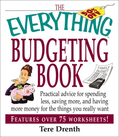 Beispielbild fr The Everything Budgeting Book: Practical Advice for Spending Less, Saving More, and Having More Money for the Things you Really Want zum Verkauf von Wonder Book