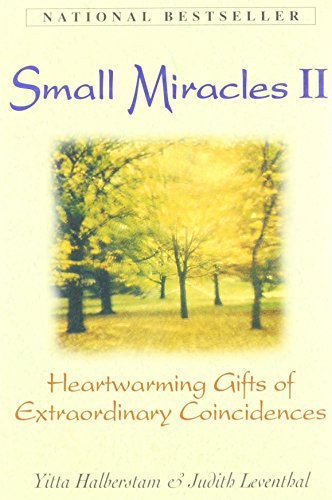 Stock image for Small MIracles II: Heartwarming Gifts of Extraordinary Coincidences for sale by ThriftBooks-Atlanta