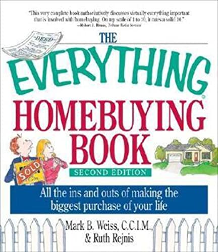 Stock image for The Homebuying Book : All the Ins and Outs of Making the Biggest Purchase of Your Life for sale by Better World Books: West