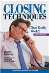 Stock image for Closing Techniques (That Really Work!) 3rd/edition for sale by HPB-Ruby