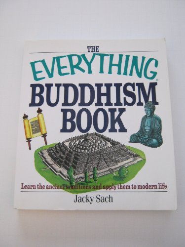 9781580628846: The Everything Buddhism Book: Learn the Ancient Traditions and Apply Them to Modern Life