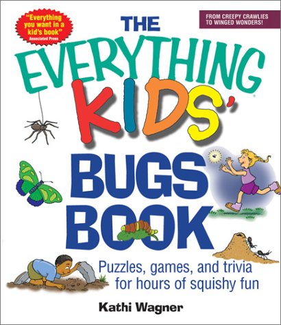 Beispielbild fr The Everything Kids' Bugs Book: Puzzles, Games, and Trivia for Hours of Squishy Fun zum Verkauf von Wonder Book