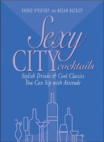 Beispielbild fr Sexy City Cocktails zum Verkauf von Better World Books