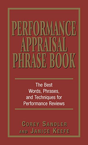 Beispielbild fr Performance Appraisal Phrase Book: The Best Words, Phrases, and Techniques for Performance Reviews zum Verkauf von SecondSale