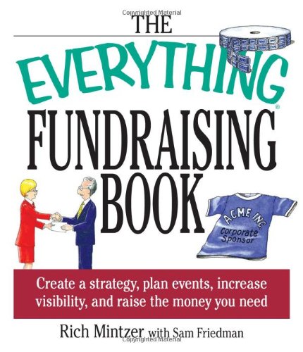 Beispielbild fr The Everything Fundraising Book zum Verkauf von Better World Books