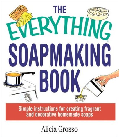 Beispielbild fr Everything Soapmaking Book zum Verkauf von BooksRun