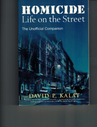 Imagen de archivo de Homicide: Life on the Streets--the Unofficial Companion a la venta por Jenson Books Inc