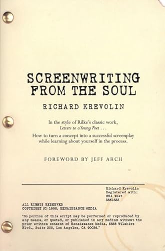 Beispielbild fr Screenwriting From the Soul: Letters to an Aspiring Screenwriter Krevolin, Richard and Arch, Jeff zum Verkauf von Michigander Books