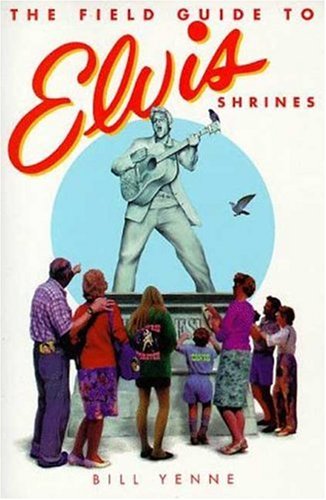 9781580630504: The Field Guide to Elvis Shrines