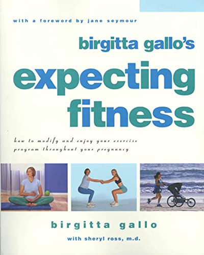 Stock image for Expecting Fitness : How to Modify and Enjoy Your Exercise Program Throughout Your Pregnancy for sale by Better World Books
