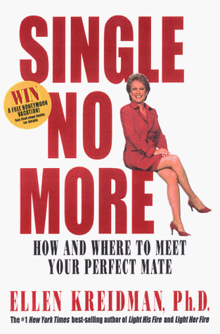 Beispielbild fr Single No More : 51 Ways to Meet Your Lover zum Verkauf von Better World Books