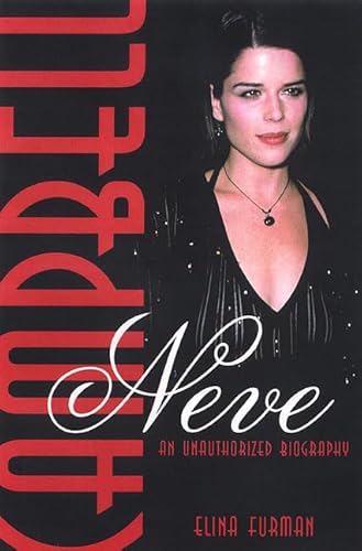 9781580631266: Neve Campbell: An Unauthorised Biography