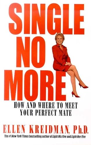 Imagen de archivo de Single No More: How and Where to Meet Your Perfect Mate a la venta por Wonder Book