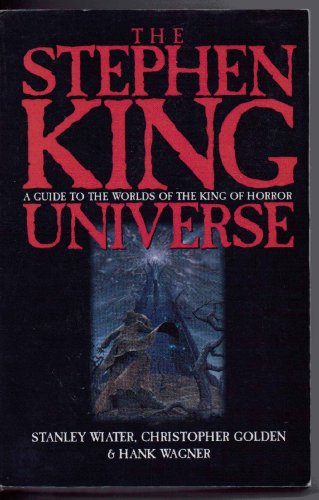 Beispielbild fr The Stephen King Universe : A Guide to the Worlds of the King of Horror zum Verkauf von Better World Books