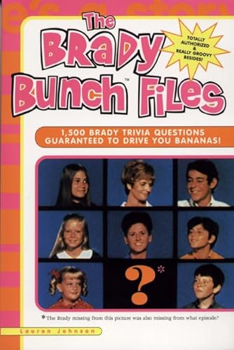 Beispielbild fr The Brady Bunch Files: 1,500 Brady Trivia Questions Guaranteed to Drive You Bananas! zum Verkauf von Books of the Smoky Mountains