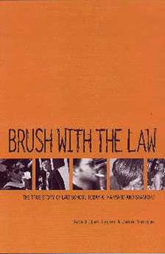9781580631785: Brush With the Law: The True Story of Law School Today at Harvard and Stanford