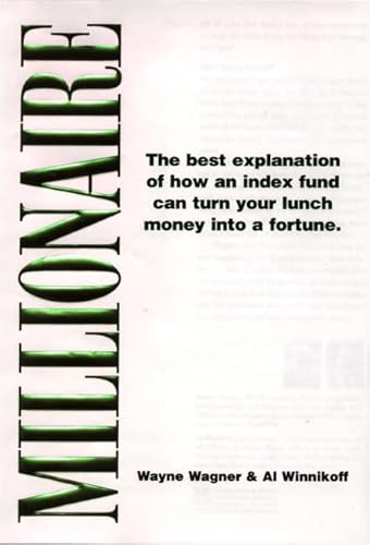 Imagen de archivo de Millionaire : The Best Explanation of How an Index Fund Can Turn a la venta por Better World Books