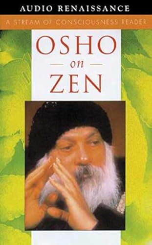 Beispielbild fr Osho on Zen: A Stream of Consciousness Reader zum Verkauf von Goodwill Books