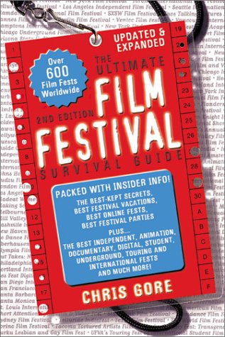 9781580650328: The Ultimate Film Festival Survival Guide