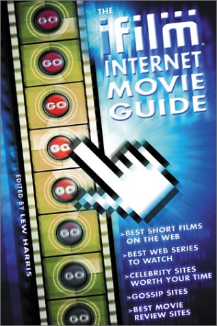Beispielbild fr The ifilm Internet Movie Guide zum Verkauf von ThriftBooks-Dallas