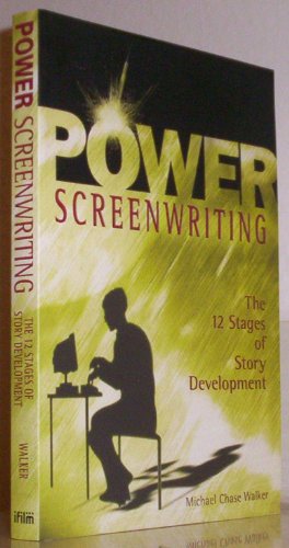 Beispielbild fr Power Screenwriting: The 12 Steps of Story Development zum Verkauf von ThriftBooks-Dallas