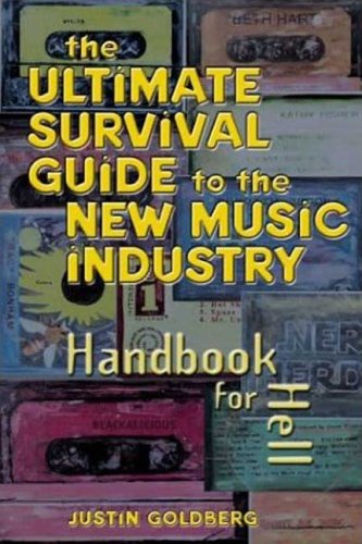 Imagen de archivo de Ultimate Survival Guide for the New Music Industry: A Handbook for Hell a la venta por SecondSale