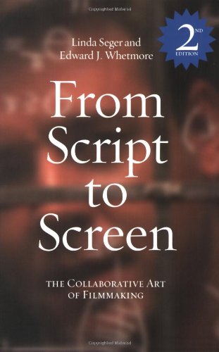 Beispielbild fr From Script to Screen 2 : The Collaborative Art of Filmmaking zum Verkauf von Better World Books