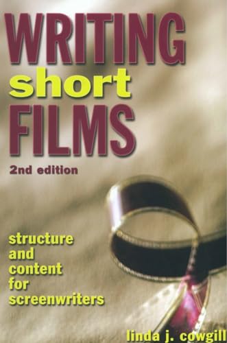 Stock image for Writing Short Films: Structure and Content for Screenwriters for sale by Zoom Books Company