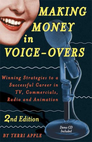 Beispielbild fr Making Money in Voice-overs: Winning Strategies to a Successful Career in Tv, Commercials Radio And Animation zum Verkauf von WorldofBooks