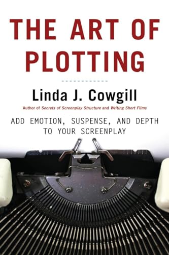 Imagen de archivo de The Art of Plotting: Add Emotion, Suspense, and Depth to your Screenplay a la venta por Wonder Book