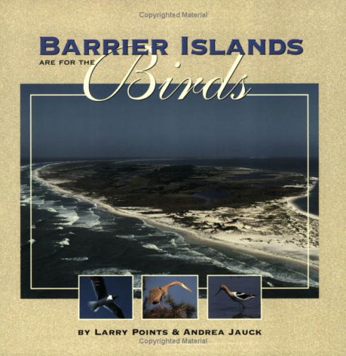 Stock image for Barrier Islands Are for the Birds (Children's Books) for sale by Wonder Book