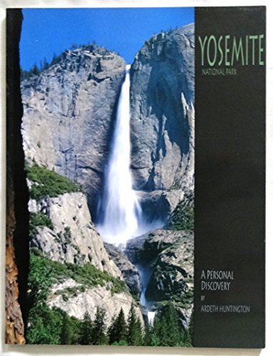 Stock image for Yosemite National Park : A Personal Discovery for sale by Half Price Books Inc.