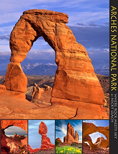 Stock image for Arches National Park: Where Rock Meets Sky (A 10x13 Book ) for sale by HPB Inc.
